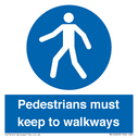 -pedestrians-must-keep-to-walkways-sign~